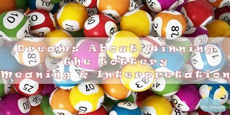 15 Dreams About Winning The Lottery – Meaning.